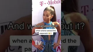 When Ariana Sassed The Paparazzi tiktok grandehour