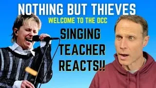 Singing teacher reacts to Nothing But Thieves "Welcome to the DCC"