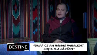 DESTINE: “Soția m-a părăsit, după ce am rămas paralizat. Îngrijesc de mine părinții pensionari”