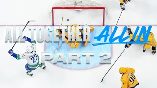 Canucks Thrill in Comeback Win | #AllTogether All In | Part 2