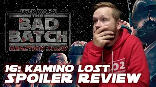 The Bad Batch Reaction Show - 1X16 "Kamino Lost - Finale Part 2" Spoiler Review