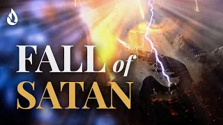 THIS is Why Satan Hates You - The Fall of Satan Explained