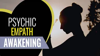 PSYCHIC EMPATH AWAKENING