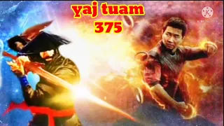 yaj tuam The Hmong Shaman warrior (part 375)4/3/2022