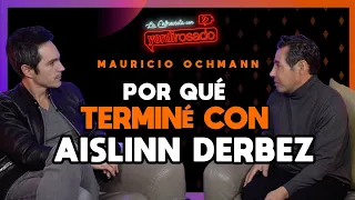 ¿Por qué TERMINÓ Mauricio Ochmann con AISLINN DERBEZ?