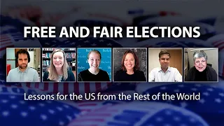 Free and Fair Elections: Lessons for the US from the Rest of the World