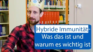 Was bedeutet hybride Immunität? (Molekularbiologe Martin Moder erklärt)