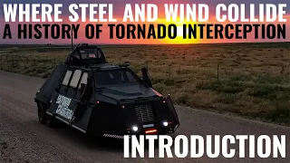 Introduction | A History Of Tornado Interception