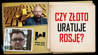 CZY ZŁOTO URATUJE ROSJĘ? Ekspert - Przemysław Słomski - wyjaśnia.