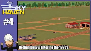 Sky Haven #4 - Getting Busy & Entering the 1920s - Airport Simulator