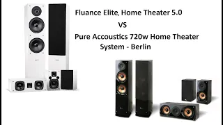 Fluence 5 0 home theatre vs pure Accoustics home theatre berlin 5 0