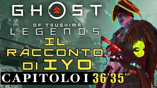 36'35" MINUTES RUN - CAP.1 IL RACCONTO DI IYO - GHOST OF TSUSHIMA LEGENDS ITALIA