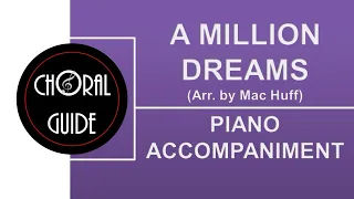 A Million Dreams - PIANO ACCOMPANIMENT