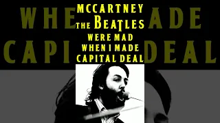Paul McCartney: The Beatles Were Mad At My Deal With Capital #shortvideo #shorts #shortsfeed #short