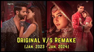 Original Vs Remake Songs Of Bollywood (Jan. 2023 to Jan. 2024) || All Remake Songs of 2023 -2024