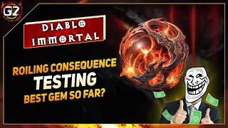 TESTING Roiling Consequences - MOST POWERFUL GEM? | Diablo Immortal