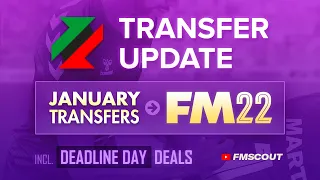 FM22 January Transfer Window Update | Football Manager 22 Tutorial