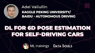 DL for 6D Pose Estimation for Self Driving Cars — Adel Valiullin
