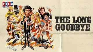 The Long Goodbye (1973) Retrospective