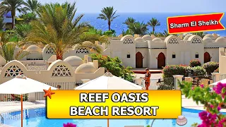 5-Star LUXURY Unveiled -Reef Oasis Beach Resort Sharm El Sheikh | In-Depth Review