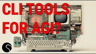 CLI Tools for AGI?