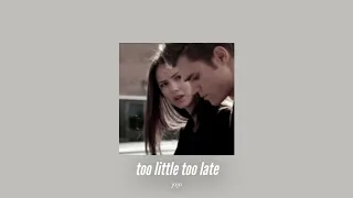 ( slowed down ) too little too late