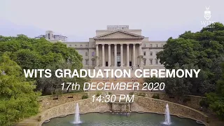 Wits Graduation Ceremony December 2020: 14h30, 17th December 2020