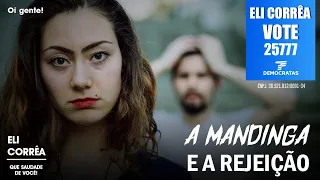 A mandinga e a rejeição | Eli Corrêa Oficial |