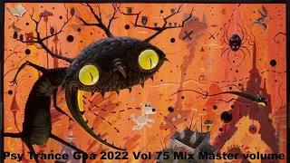 Psy Trance Goa 2022 Vol 75 Mix Master volume