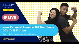 Your Personal Finance 101 Handbook: COVID-19 Edition! | SeedlyTV S2E01