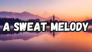 A Sweat Melody English Song,Music Recommendations,Top songs