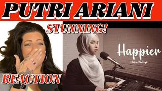 OMG....HER VOICE!!  PUTRI ARIANI - "HAPPIER" | REACTION VIDEO