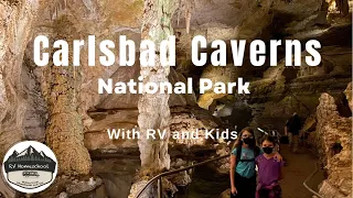 Carlsbad Caverns National Park, with RV and Kids - RV Homeschool