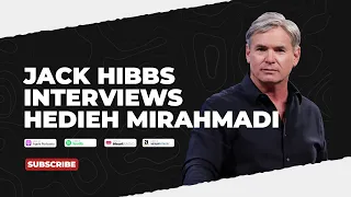 Jack Hibbs interviews Hedieh Mirahmadi
