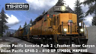 TS2019: Union Pacific Scenario Pack 2: Feather River Canyon - GP40-2 - 10: UP SYMBOL MNPRVB