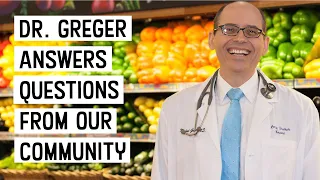 Live Q&A with Dr. Michael Greger