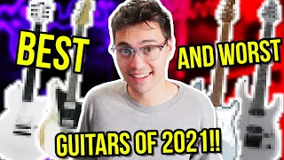 The Best (and Worst) Guitars & Gear of 2021!! || Aguwards