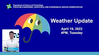 Public Weather Forecast Issued at 4:00 PM April 19, 2022