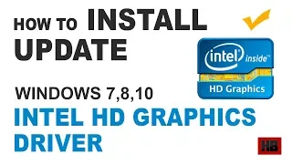 [Latest INTEL HD GRAPHICS DRIVER] How to Update Intel Graphics Driver in Windows 10,7,8