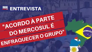 Brasil tenta preservar Mercosul em meio à acordos parciais | Entrevista