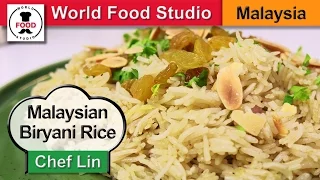 Malaysian Biryani Rice - Nasi Briyani - Chef Lin - World Food Studio