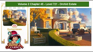 June's Journey - Volume 2 - Chapter 45 - Level 721 - Orchid Estate (Complete Gameplay, in order)