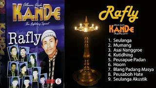 Rafly - Kande, The Fighting Spirit - Asai Nanggroe (Full Album) | Album Group KanDe 1