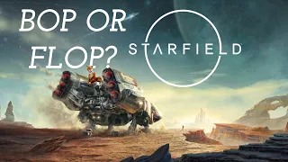 Starfield - Bop or Flop?