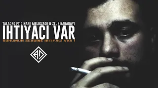 Çinare Melikzade ft Taladro & Zeus Kabadayı - İhtiyacı Var (Mix)