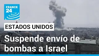 Estados Unidos suspendió un envío de bombas a Israel por la incursión terrestre en Rafah