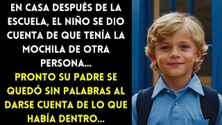 DESPUÉS DE LA ESCUELA, EL NIÑO NOTÓ QUE TENÍA LA MOCHILA DE OTRA PERSONA. EL PADRE AL ENCONTRAR...