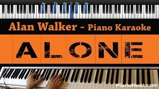 Alan Walker - Alone - Piano Karaoke / Sing Along / Cover with Lyrics