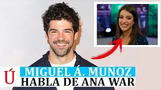 Miguel Ángel Muñoz se pronuncia sobre su relación con Ana Guerra tras Presunto Culpable y OT 2017