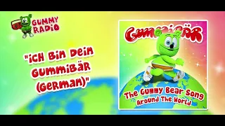 Ich Bin Dein Gummibär (German) - The Gummy Bear Song Around The World [AUDIO TRACK]